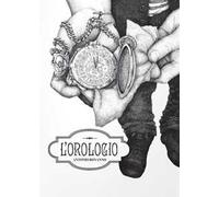 L'orologio. Ediz. illustrata