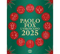 L'oroscopo 2025 - Fox Paolo