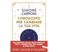 Libri Carponi Simone - L' Oroscopo Per Cambiare La Tua Vita