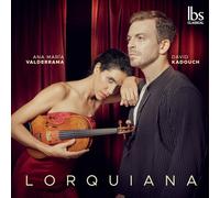 Lorquiana/Ana Maria Valderrama & David Kadouch