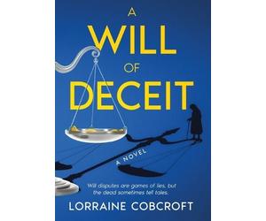 Lorraine a Cobcroft A Will of Deceit (Tascabile)