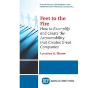 Lorraine A. Moore Feet to the Fire (Tascabile)