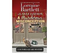 Lorraine Bartlett Gayle Leeson A Murderous Misconception (Tascabile)