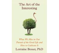 Lorraine Besser The Art of the Interesting (Copertina rigida)