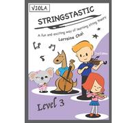 Lorraine Chai Meilin Stringstastic Level 3 Viola: String Music Theor (Tascabile)