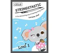 Lorraine Chai Stringstastic Level 1 - Cello (Tascabile)