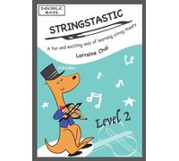 Lorraine Chai Stringstastic Level 2 - Double Bass USA (Tascabile)