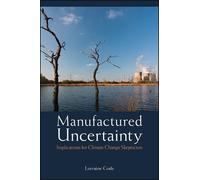 Lorraine Code Manufactured Uncertainty (Copertina rigida)