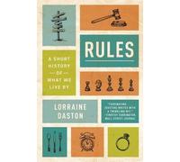 Lorraine Daston Daston Lorraine Rules (Tascabile) Lawrence Stone Lectures