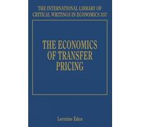 Lorraine Eden The Economics of Transfer Pricing (Copertina rigida)