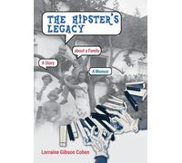 Lorraine Gibson Cohen The Hipster's Legacy (Copertina rigida)