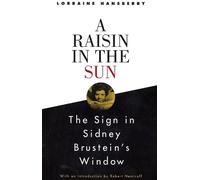 Lorraine Hansbe A Raisin in the Sun and The Sign in Sidney Brustein' (Tascabile)
