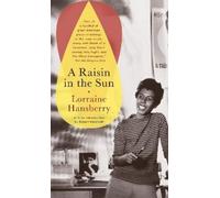 Lorraine Hansberry A Raisin in the Sun (Tascabile)