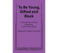 Lorraine Hansberry To Be Young, Gifted and Black (Tascabile)