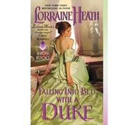 Lorraine Heath Falling Into Bed with a Duke (Tascabile)