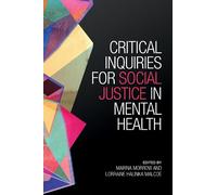 Lorraine Malcoe Critical Inquiries for Social Justice in Mental Heal (Tascabile)