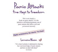 Lorraine Mason Panic Attacks Five Steps to Freedom (Tascabile)