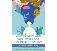 Lorraine Millard Louise Frith Pat Mindfulness and Wellbeing for Stu (Tascabile)