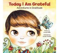 Lorraine Miller Today I Am Grateful (Tascabile)