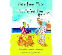 Lorraine Piddington Pete from Pluto and His Perfect Pies (Tascabile)
