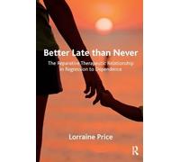 Lorraine Price Better Late than Never (Tascabile)