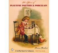 Lorraine Punchard 200 Years of Playtime Pottery and Porcelain (Copertina rigida)