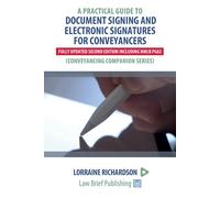 Lorraine Richar A Practical Guide to Document Signing and Electronic (Tascabile)
