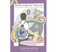 Lorraine Senior Reflexology for Schools - Nurturing Learning and Emb (Tascabile)