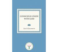 Lorraine Sinkler Joel S Goldsmith Conscious Union with God (Tascabile)