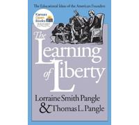 Lorraine Smith Pangle Thomas L. Pangle The Learning of Liberty (Tascabile)