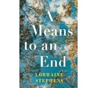Lorraine Stephens A Means to an End (Tascabile)