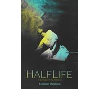 Lorraine Thomson HalfLife (Tascabile)