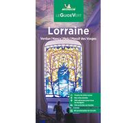 Lorraine: Verdun, Metz, Nancy, massif des Vosges