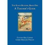 Lorri Driggers Phillips Cynthia The Elson Readers, Book One, A Teac (Tascabile)