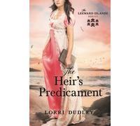 Lorri Dudley The Heir's Predicament (Tascabile) Leeward Islands