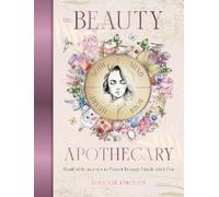 Lorriane Anderson The Beauty Apothecary (Copertina rigida) (PRESALE 31/03/2026)