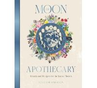 Lorriane Anderson The Moon Apothecary (Copertina rigida)