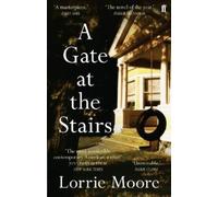 Lorrie Moore A Gate at the Stairs (Tascabile)
