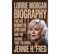 Lorrie Morgan biography: the life behind the spotlight and the silence that followed
