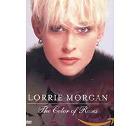 Lorrie Morgan - The Color Of Roses (DVD) Morgan Lorrie
