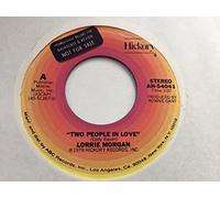 LORRIE MORGAN - two people in love / i don't care 45 rpm single
