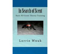 Lorrie Wnuk In Search of Scent (Tascabile)