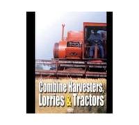Lorries/Tractors/Combine ....
