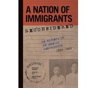 Lorrin Thomas A Nation of Immigrants Reconsidered (Tascabile)