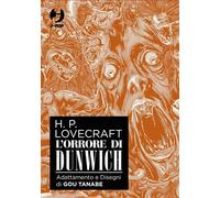Libri Gou Tanabe - L' Orrore Di Dunwich Da H. P. Lovecraft. Box #1-3