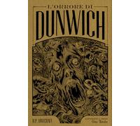 L'ORRORE DI DUNWICH DA H. P. LOVECRAFT. EDIZ. DELUXE - TANABE GOU - Edizioni BD