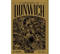 L'ORRORE DI DUNWICH - DELUXE EDITION - LOVECRAFT