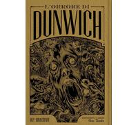 L'ORRORE DI DUNWICH - DELUXE EDITION - LOVECRAFT