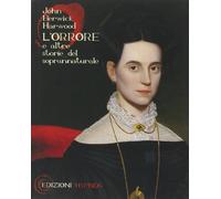 L' orrore e altre storie del soprannaturale. Testo inglese a fronte