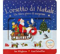L'orsetto di Natale. Ediz. a colori